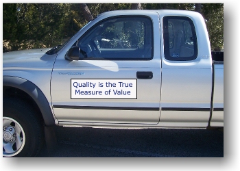 Quality is the True Measure of Value